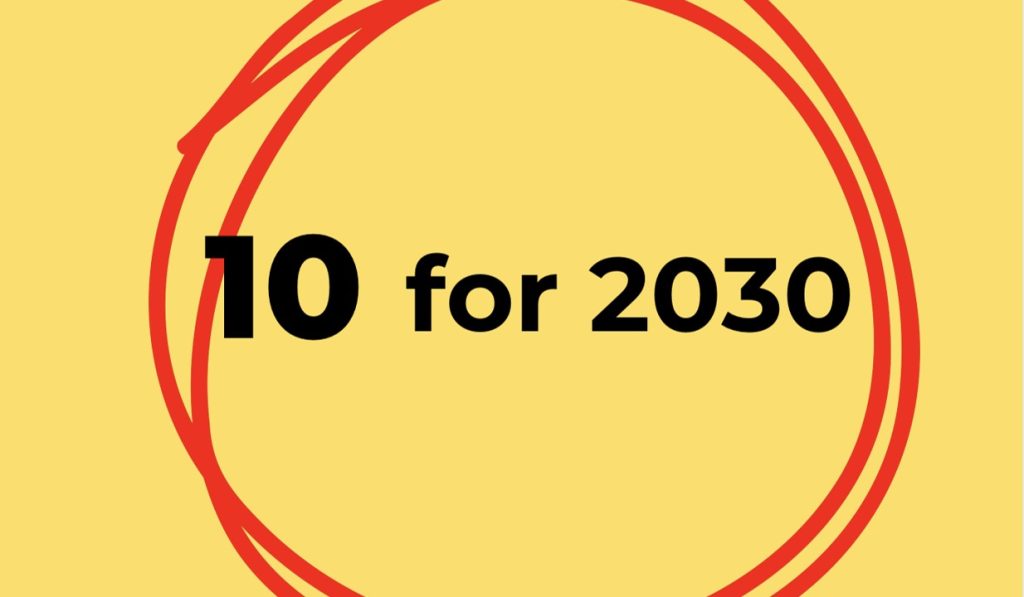 A bright yellow background with a hand‑drawn red circular brushstroke looping around itself, surrounding bold black text that reads “10 for 2030.
